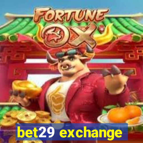 bet29 exchange